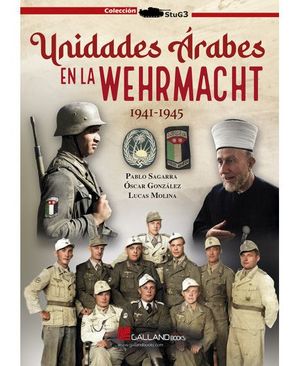 UNIDADES ARABES EN LA WEHRMACHT 1941-1945