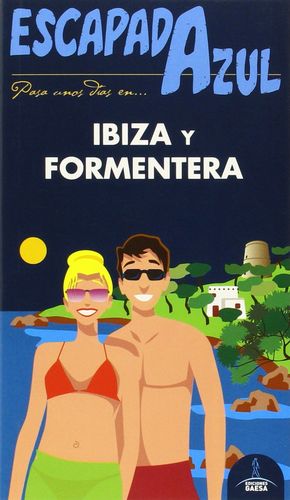 IBIZA Y FORMENTERA, ESCAPADA AZUL