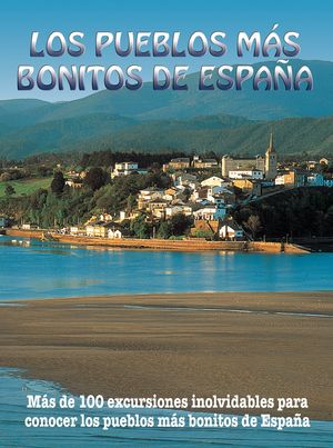 PUEBLOS MÁS BONITOS ESPAÑA, LOS