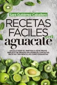 RECETAS FÁCILES CON AGUACATE