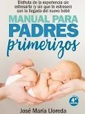 MANUAL PARA PADRES PRIMERIZOS