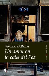 AMOR EN LA CALLE DEL PEZ, UN