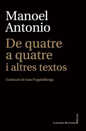 DE QUATRE A QUATRE I ALTRES TEXTOS