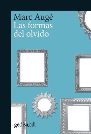 FORMAS DEL OLVIDO, LAS