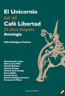 UNICORNIO EN EL CAFÉ LIBERTAD, EL