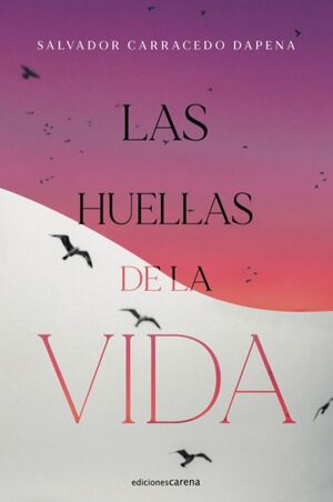 HUELLAS DE LA VIDA, LAS