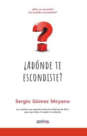 ¿ADÓNDE TE ESCONDISTE?