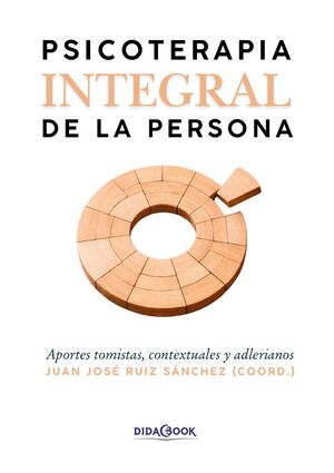 PSICOTERAPIA INTEGRAL DE LA PERSONA