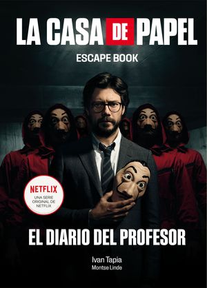 CASA DE PAPEL, LA. ESCAPE BOOK