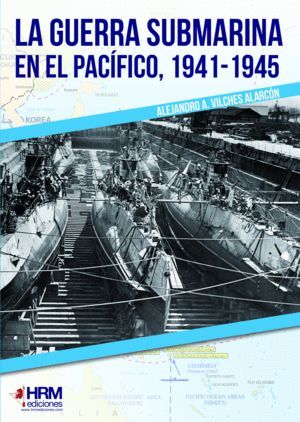 GUERRA SUBMARINA EN EL PACÍFICO, LA 1941-1945