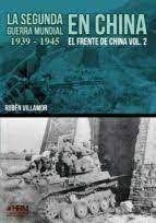 SEGUNDA GUERRA MUNDIAL EN CHINA 1939-1945, LA