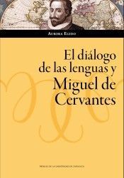 DIÁLOGO DE LAS LENGUAS Y MIGUEL DE CERVANTES, EL