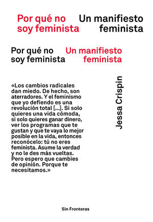 POR QUE NO SOY FEMINISTA. UN MANIFIESTO FEMINISTA