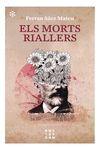 MORTS RIALLERS, ELS