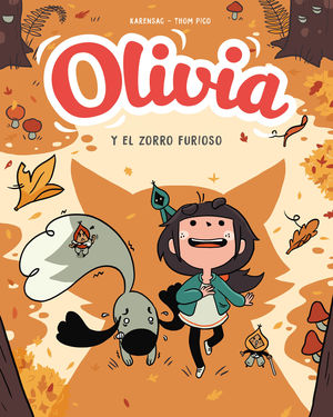 OLIVIA Y EL ZORRO FURIOSO