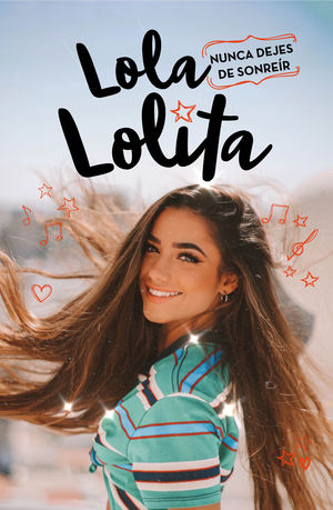 LOLA LOLITA 3 - NUNCA DEJES DE SONREÍR