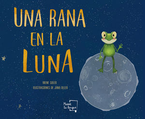 RANA EN LA LUNA, UNA