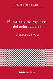 PALESTINA Y LOS EXPOLIOS DEL COLONIALISMO