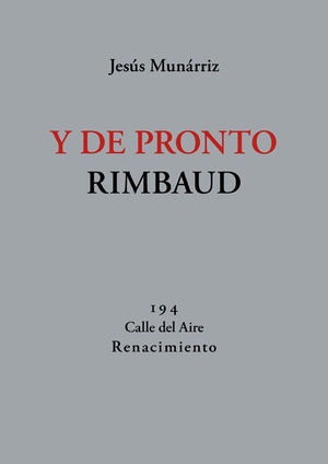 Y DE PRONTO RIMBAUD