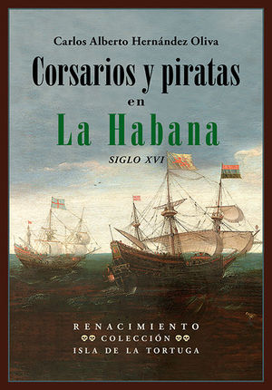 CORSARIOS Y PIRATAS EN LA HABANA