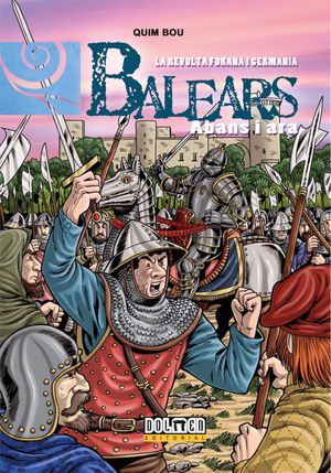 BALEARS ABANS I ARA VOL. 09 - LA REVOLTA FORANA I GERMANIA