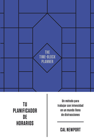 TIME-BLOCK PLANNER, THE (TU PLANIFICADOR DE HORARIOS)