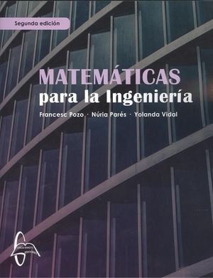 MATEMATICAS PARA LA INGENIERIA (SEGUNDA EDICION)