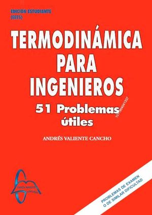 TERMODINÁMICA PARA INGENIEROS - 51 PROBLEMAS ÚTILES
