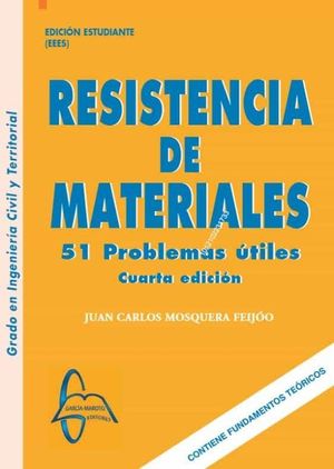 RESISTENCIA DE MATERIALES - 51 PROBLEMAS ÚTILES