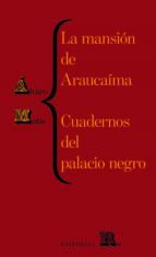 MANSIÓN DE ARAUCAÍMA, LA/ CUADERNOS DEL PALACIO NEGRO