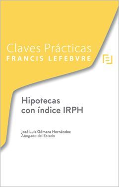 CLAVES PRÁCTICAS HIPOTECAS CON ÍNDICE IRPH