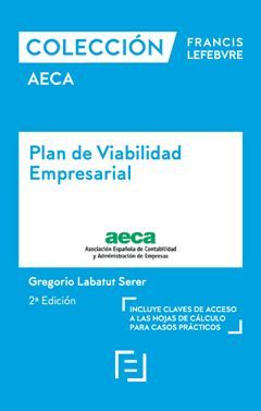 COLECCIONES FRANCIS LEFEBVRE AECA PLAN DE VIABILIDAD EMPRESARIAL (2 ED.)
