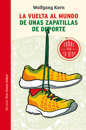 VUELTA AL MUNDO DE UNAS ZAPATILLAS DE DEPORTE, LA