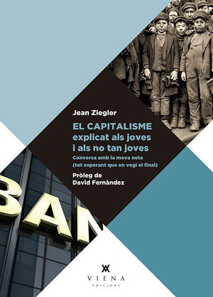 CAPITALISME EXPLICAT ALS JOVES I ALS NO TAN JOVES