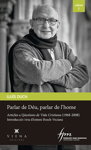 PARLAR DE DÉU, PARLAR DE L'HOME VOL.1