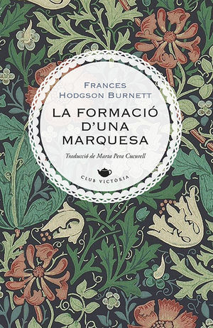 FORMACIÓ D'UNA MARQUESA, LA
