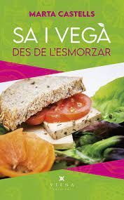 SA I VEGÀ, COMENÇANT PER L'ESMORZAR