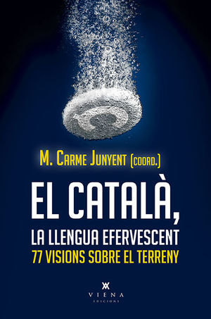 CATALÀ, LA LLENGUA EFERVESCENT, EL