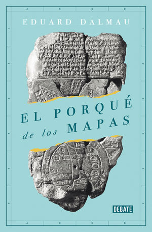 PORQUÉ DE LOS MAPAS, EL