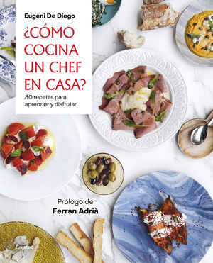 CÓMO COCINA UN CHEF EN CASA?