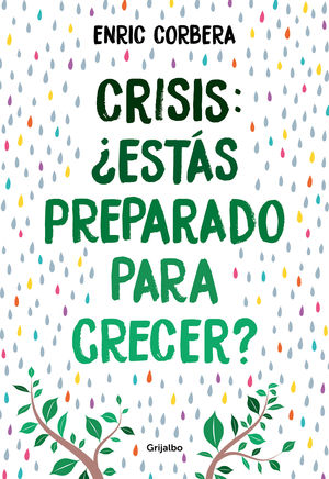 CRISIS, ¿ESTÁS PREPARADO PARA CRECER?