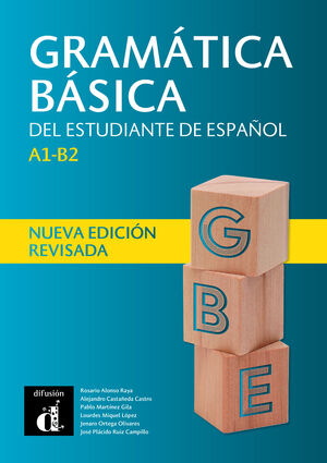 GRAMÁTICA BÁSICA DEL ESTUDIANTE DE ESPAÑOL A1 - B2