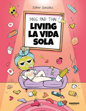 MISS PAD THAI - LIVING LA VIDA SOLA