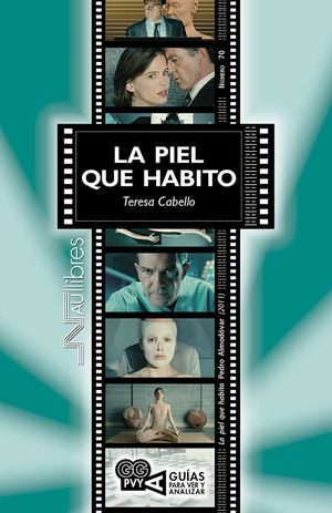 PIEL QUE HABITO, LA ( PEDRO ALMODÓVAR 2011 )