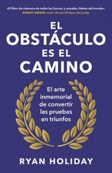 OBSTACULO ES EL CAMINO, EL
