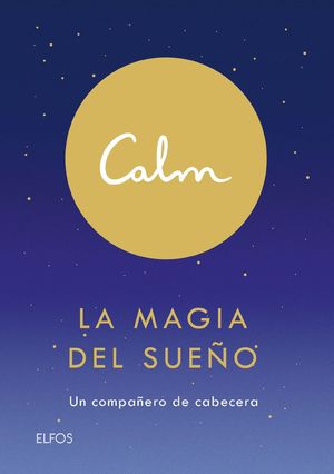 CALM - LA MAGIA DEL SUEÑO