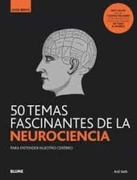 50 TEMAS FASCINANTES DE LA NEUROCIENCIA