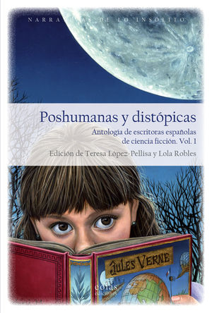 POSHUMANAS Y DISTÓPICAS ( PACK 2 VOLS. )