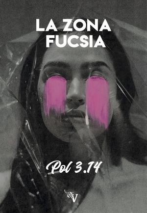 ZONA FUCSIA, LA