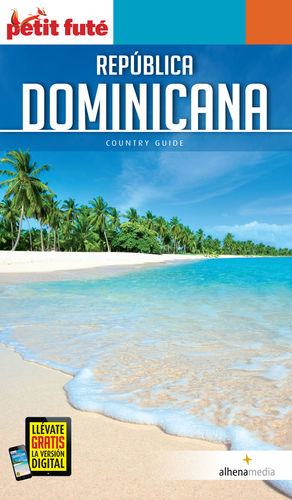 REPÚBLICA DOMINICANA, COUNTRY GUIDE - PETIT FUTE